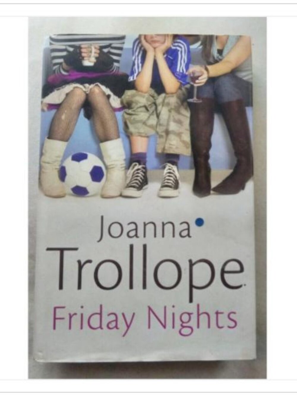 Friday Nights Joanna Trollope First Edition Hardcover Book Vintage Novel Read